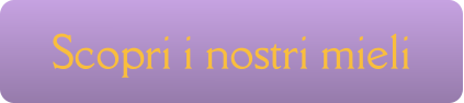 Scopri i nostri mieli