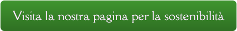 Visita la nostra pagina per la sostenibilità
