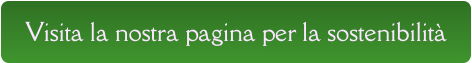 Visita la nostra pagina per la sostenibilità
